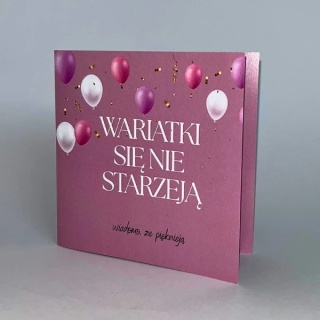 Kartka okolicznościowa - Wariatki się nie starzeją