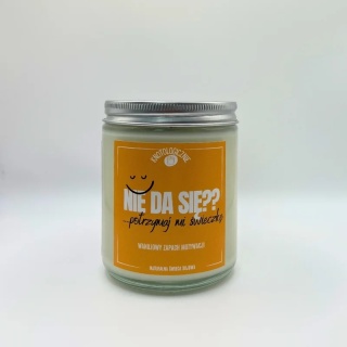 Nie da się? Potrzymaj mi świeczkę - świeca sojowa 250 ml