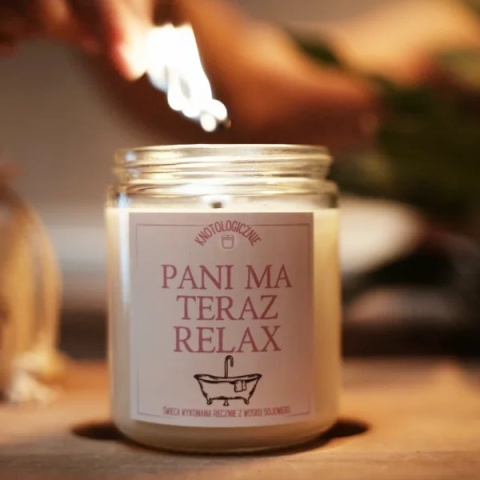 Pani ma teraz relax - świeca sojowa 250 ml